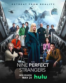 橘子视频《九个完美陌生人 第二季 Nine Perfect Strangers Season 2》免费在线观看