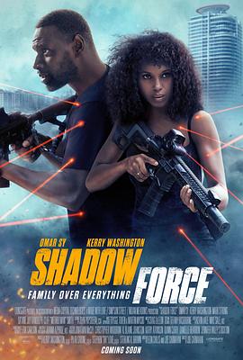 橘子视频《幽冥部队 Shadow Force》免费在线观看